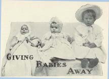 Source: Ada Patterson, "Giving Babies Away, " Cosmopolitan, August 1905, p. 405.