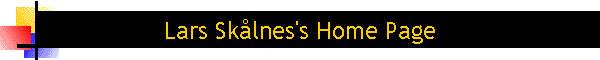 Lars Sk�lnes's Home Page