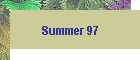 Summer 97